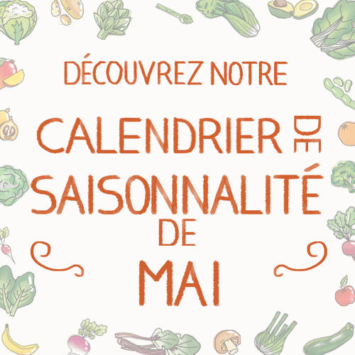 Fruits & légumes : le calendrier de saisonnalité de Mai 2020, selon Biocoop Fruits & légumes : le calendrier de saisonnalité de Mai 2020, selon Biocoop